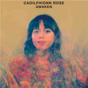 Caoilfhionn Rose - Awaken flac album