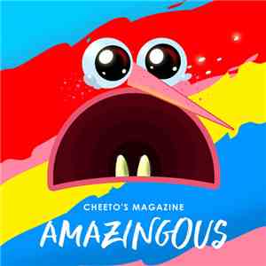 Cheeto's Magazine - Amazingous flac album