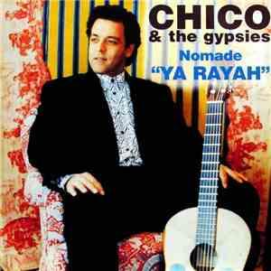 Chico & The Gypsies - Nomade "Ya Rayah" flac album