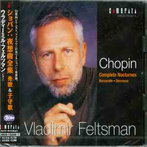 Chopin / Vladimir Feltsman - Complete Nocturnes ● Barcarolle ● Berceuse flac album