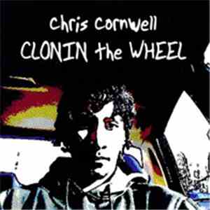 Chris Cornwell - Clonin The Wheel flac album