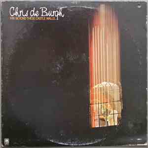 Chris de Burgh - Far Beyond These Castle Walls flac album
