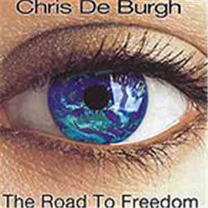 Chris De Burgh - The Road To Freedom flac album