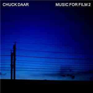 Chuck Daar - Music For Film 2 flac album