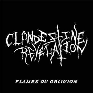 Clandestine Revelation - Flames Ov Oblivion flac album