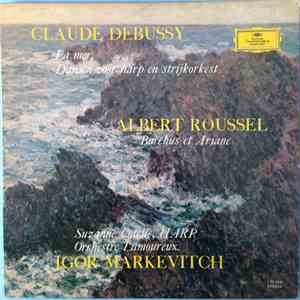 Claude Debussy, Albert Roussel - La Mer / Tänze Für Harfe / Bacchus Et Ariane flac album