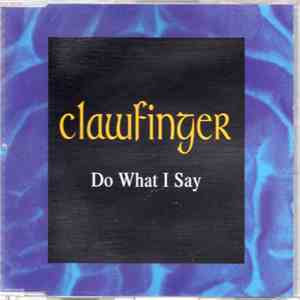 Clawfinger - Do What I Say flac album