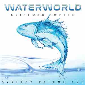 Clifford White - Waterworld flac album