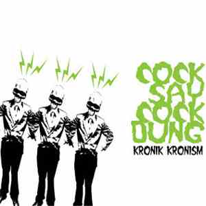 Cock Say Cock Dung - Kronik Kronism flac album