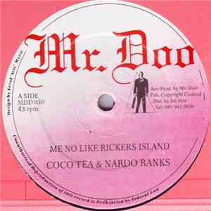 Coco Tea & Nardo Ranks / Trevor Sparks - Me No Like Rickers Island / Thank You Father flac album