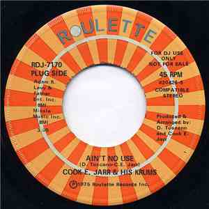 Cook E. Jarr & His Krums - Ain't No Use flac album