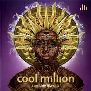 Cool Million - Sumthin' Like This flac album