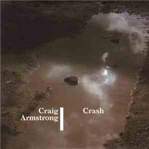 Craig Armstrong - Crash flac album