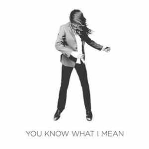 Cults - You Know What I Mean flac album