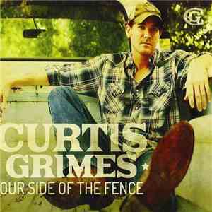 Curtis Grimes - Our Side Of The Fence flac album