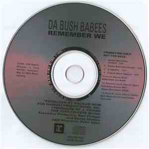 Da Bush Babees - Remember We flac album