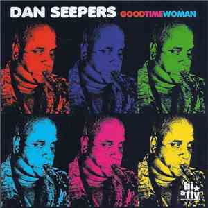 Dan Seepers - Goodtime Woman flac album