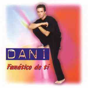 Dani  - Fanático de Ti flac album