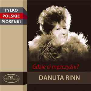 Danuta Rinn - Gdzie Ci Mężczyźni? flac album