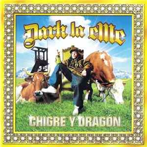 Dark la eMe - Chigre Y Dragón flac album