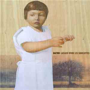 Daïtro - Laissez Vivre Les Squelettes flac album