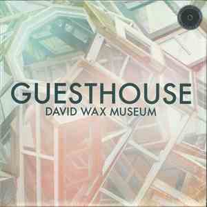 David Wax Museum - Guesthouse flac album