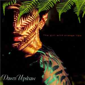 Dawn Upshaw - The Girl With Orange Lips flac album