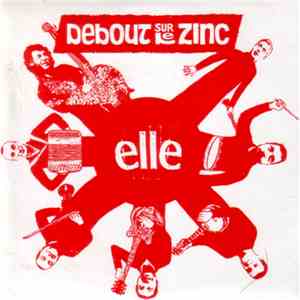Debout Sur Le Zinc - Elle flac album