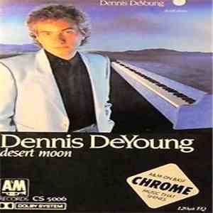 Dennis DeYoung - Desert Moon flac album