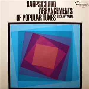 Dick Hyman - Harpsichord Arrangements Of Popular Tunes flac album