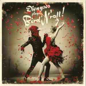 Dionysos  - Dionysos Plays Bird'N'Roll ! flac album