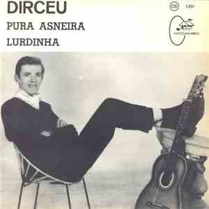 Dirceu Graeser - Pura Asneira / Lurdinha flac album