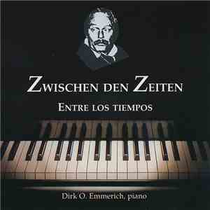 Dirk O. Emmerich - Entre Los Tiempos flac album