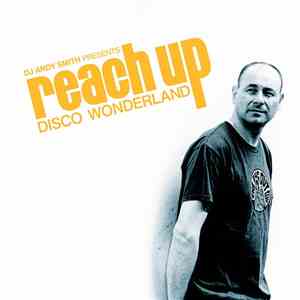 DJ Andy Smith - Reach Up (Disco Wonderland) flac album
