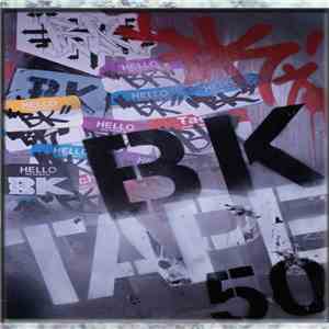 DJ BK - Tape #50 flac album