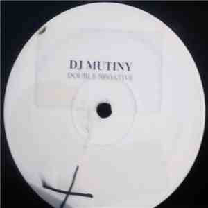 DJ Mutiny - Double Negative flac album