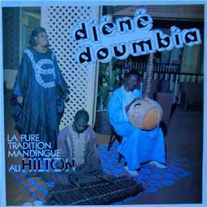 Djene Doumbia - La Pure Tradition Mandingue Au Hilton flac album