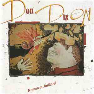 Don Dixon - Romeo At Juilliard flac album