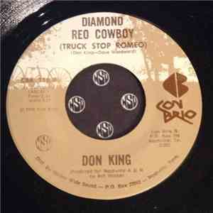 Don King  - I've Got You (To Come Home To) / Diamond Reo Cowboy (Truck Stop Romeo) flac album