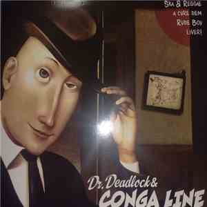 Dr. Deadlock & Conga Line - Conga Line flac album
