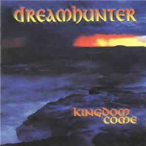 Dreamhunter  - Kingdom Come flac album