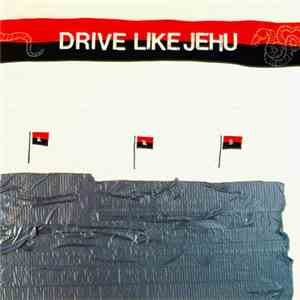 Drive Like Jehu - Drive Like Jehu flac album