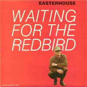Easterhouse - Waiting For The Redbird flac album