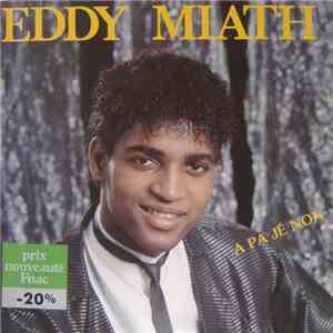 Eddy Miath - A Pa Jé Non flac album