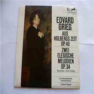 Edvard Grieg - Aus Holbergs Zeit Op. 40 / Zwei Elegische Melodien Op. 34 flac album