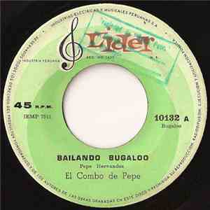 El Combo De Pepe - Bailando Bugaloo / Yo Traigo Bugaloo flac album