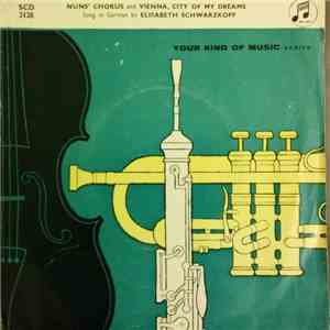Elisabeth Schwarzkopf - Nun's Chorus And Vienna, City Of My Dreams flac album