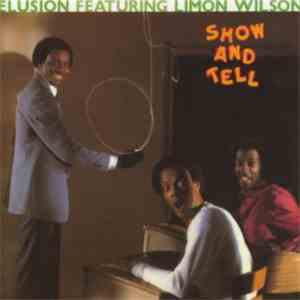 Elusion  Featuring Limon Wilson - Show And Tell flac album
