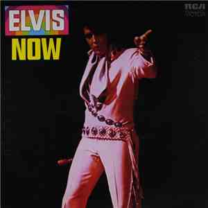 Elvis Presley - Elvis Now flac album