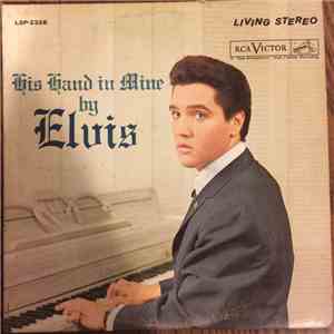 Elvis Presley - His Hand In Mine flac album